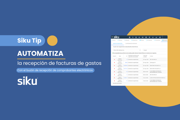 Siku Tip: Cómo automatizar la recepción y envío de facturas de gastos a Hacienda