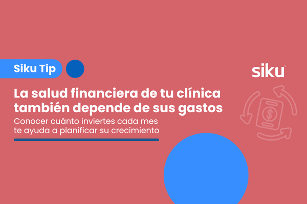Cómo controlar los gastos de tu clínica y tener una mejor administración financiera