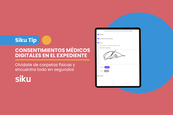 Cómo usar consentimientos médicos digitales en el expediente